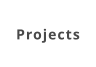 Projects