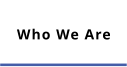 Who We Are